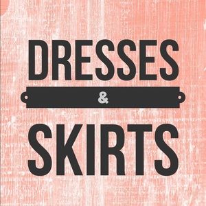 Dresses & Skirts